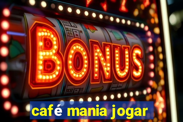 café mania jogar