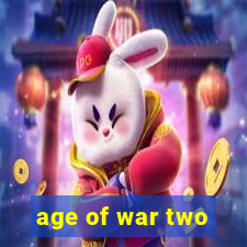 age of war two