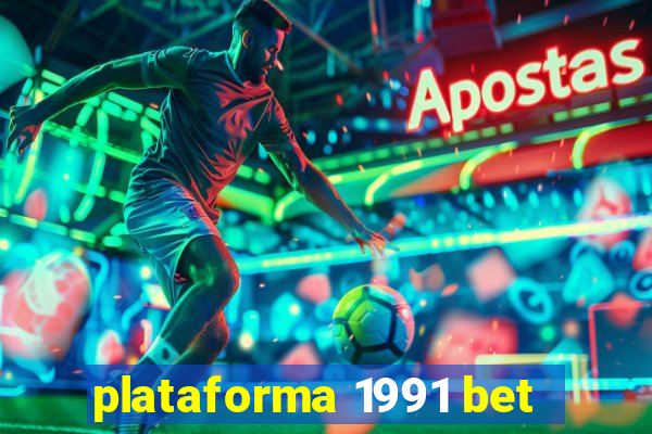 plataforma 1991 bet