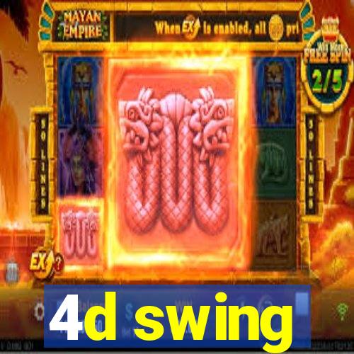 4d swing