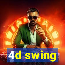 4d swing