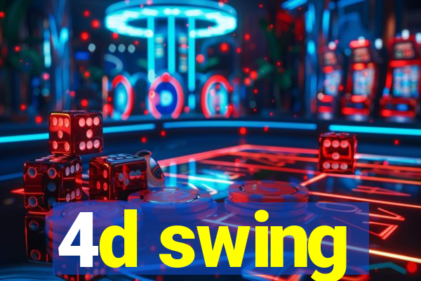 4d swing