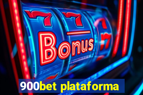 900bet plataforma