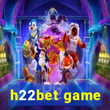 h22bet game