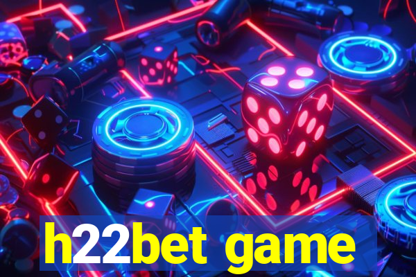 h22bet game