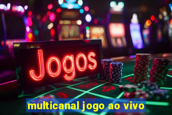 multicanal jogo ao vivo