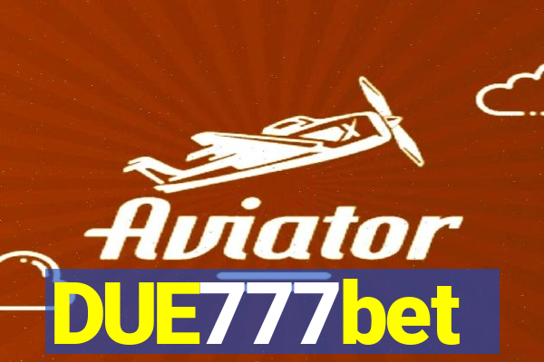 DUE777bet