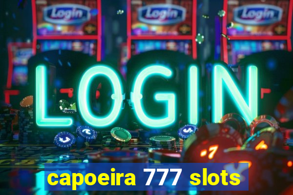 capoeira 777 slots