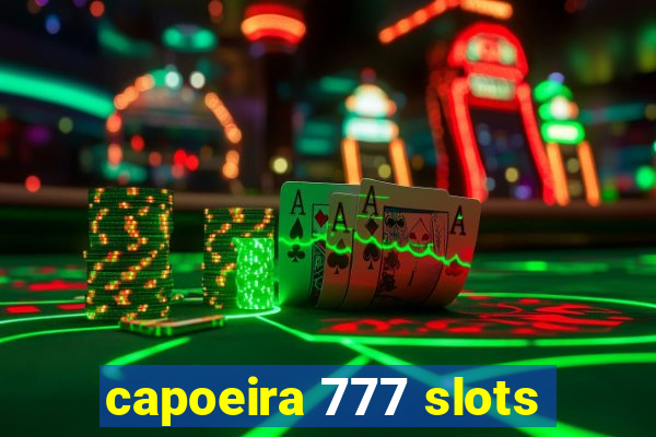 capoeira 777 slots