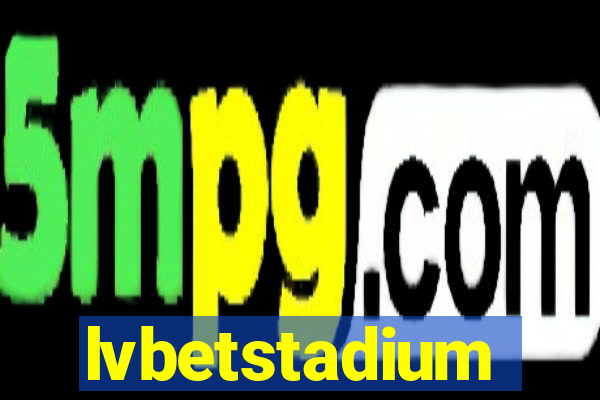 lvbetstadium