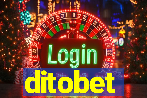 ditobet