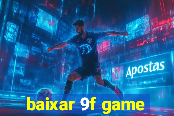 baixar 9f game