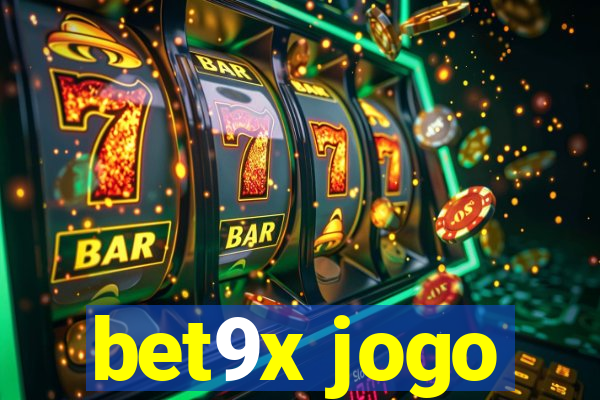 bet9x jogo