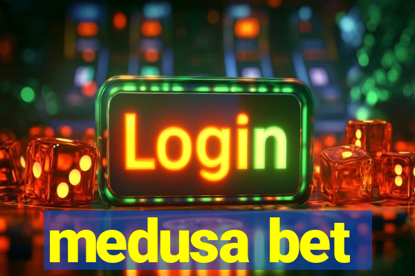 medusa bet