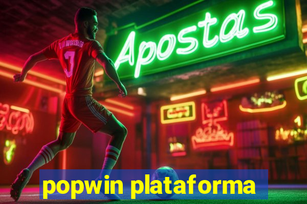 popwin plataforma