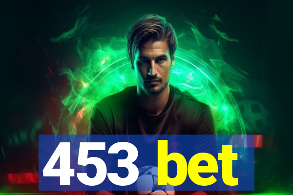 453 bet