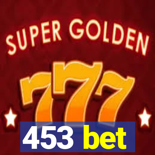 453 bet