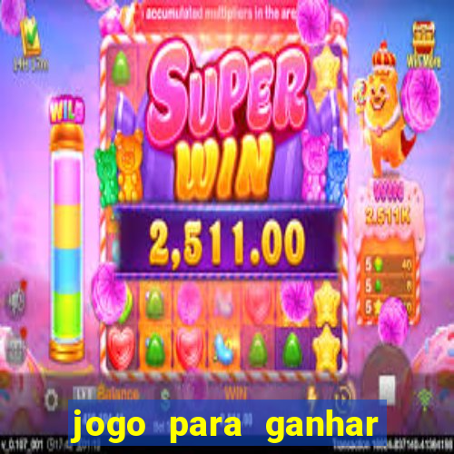 jogo para ganhar dinheiro sem pagar