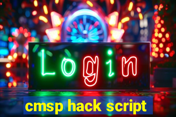 cmsp hack script