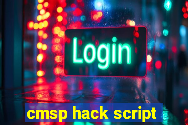 cmsp hack script