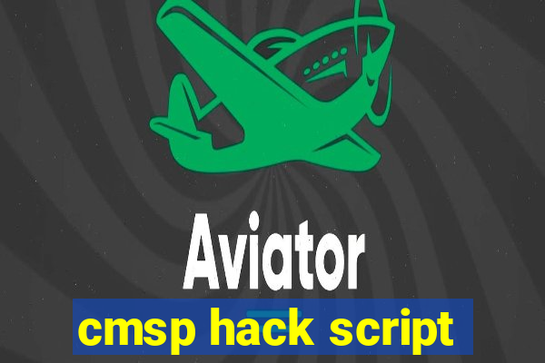 cmsp hack script