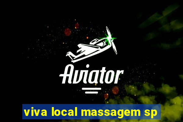 viva local massagem sp