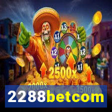 2288betcom