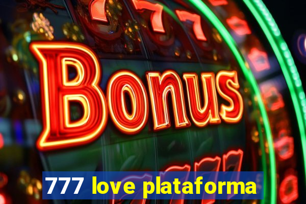 777 love plataforma