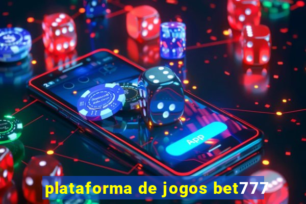 plataforma de jogos bet777