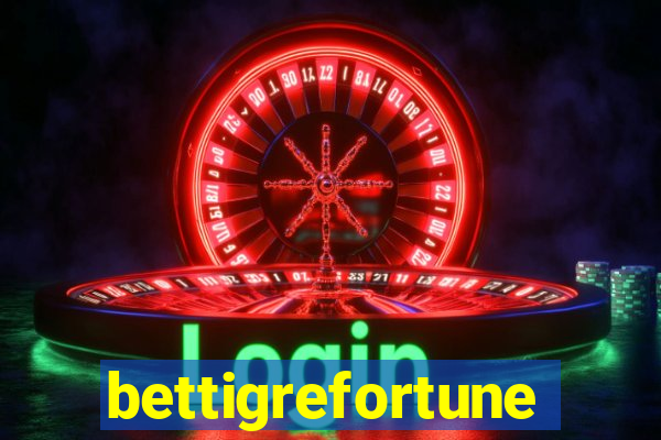 bettigrefortune