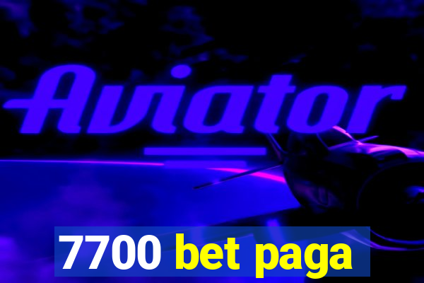 7700 bet paga