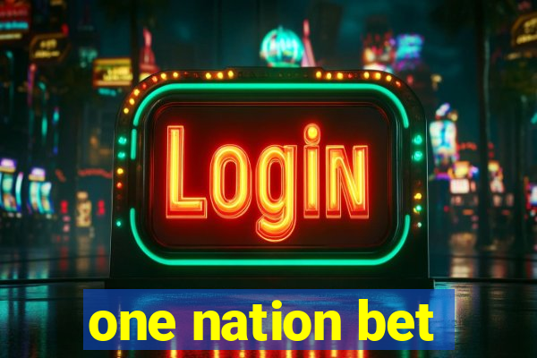 one nation bet