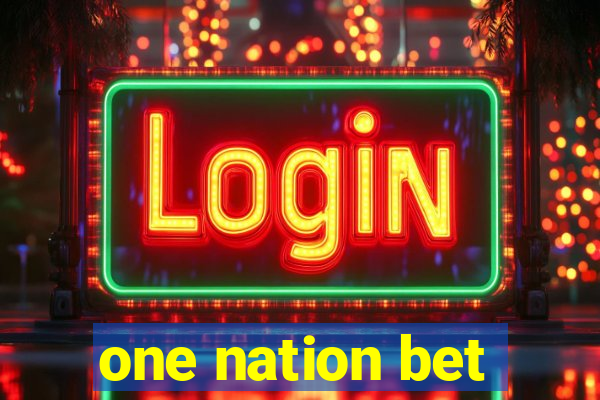 one nation bet