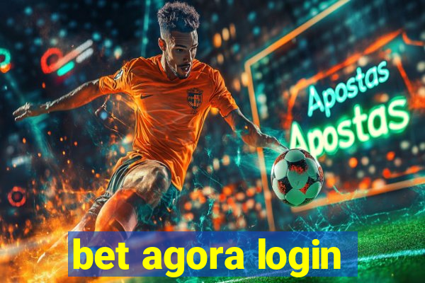 bet agora login