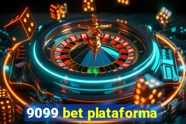 9099 bet plataforma