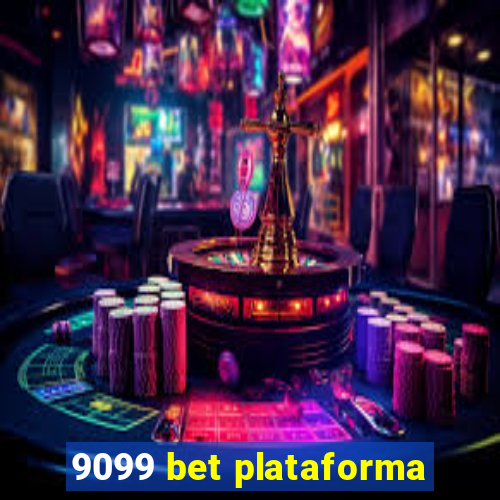 9099 bet plataforma