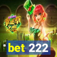 bet 222