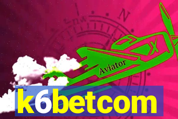 k6betcom