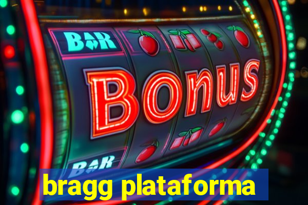 bragg plataforma