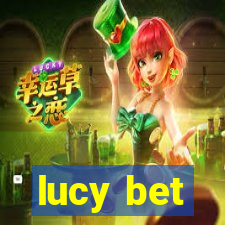 lucy bet