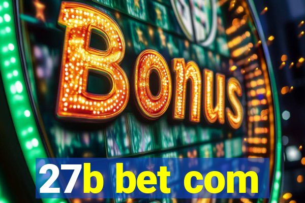 27b bet com