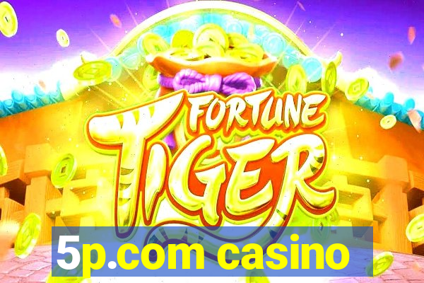 5p.com casino