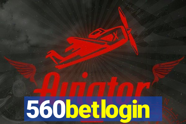 560betlogin