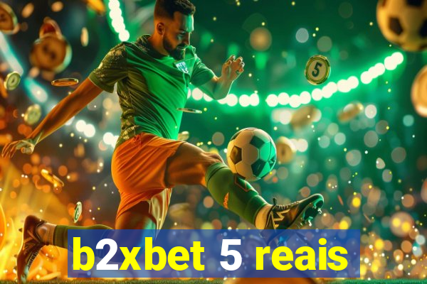 b2xbet 5 reais