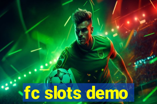 fc slots demo