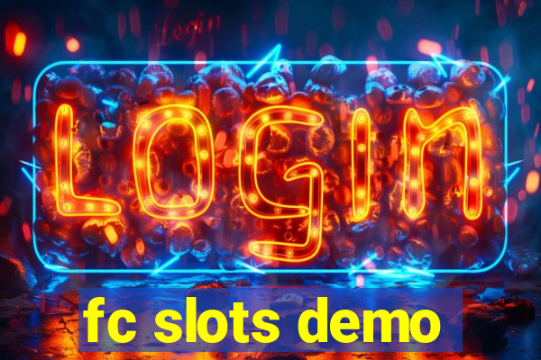 fc slots demo