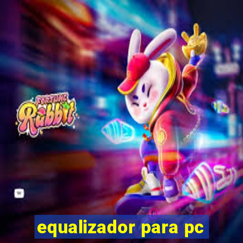 equalizador para pc