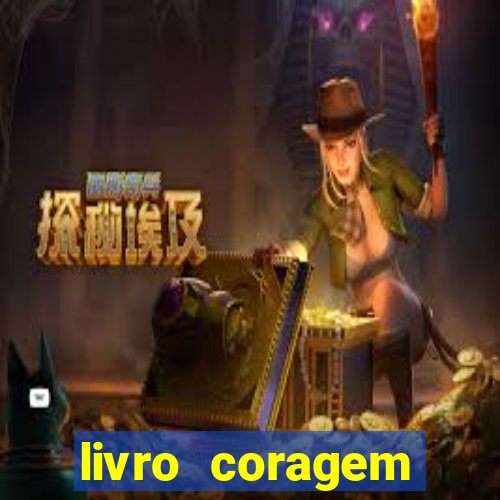 livro coragem desbravadores pdf