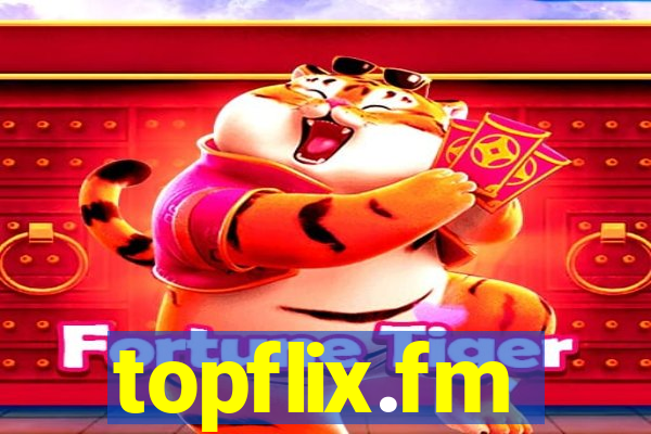 topflix.fm