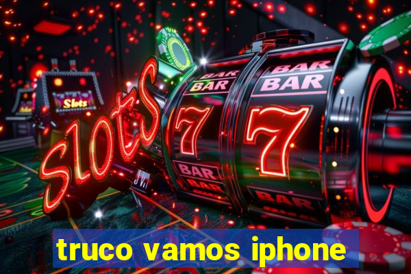 truco vamos iphone